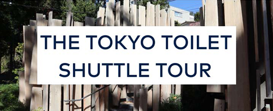 THE TOKYO TOILET SHUTTLE